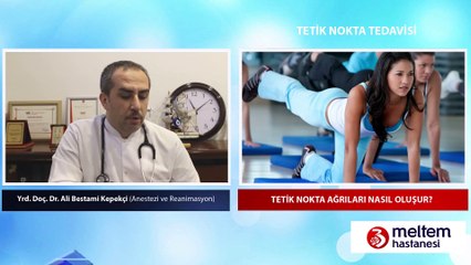 Tetik Nokta Nedir? Tetik Nokta Tedavisi - Yrd. Doç. Dr. Ali Bestami Kepekçi