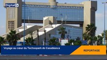 [REPORTAGE] - Voyage au coeur du Technopark de Casablanca