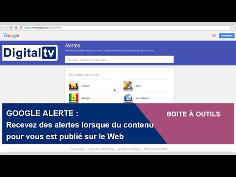 [BOÎTE À OUTILS] - GOOGLE ALERTE : Recevez en alerte les contenus pour vous, publiés sur le Web