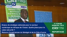 [REPORTAGE] - IT Forum Sénégal 2016 : Quelle place pour la cyber-sécurité en Afrique de l’Ouest ?