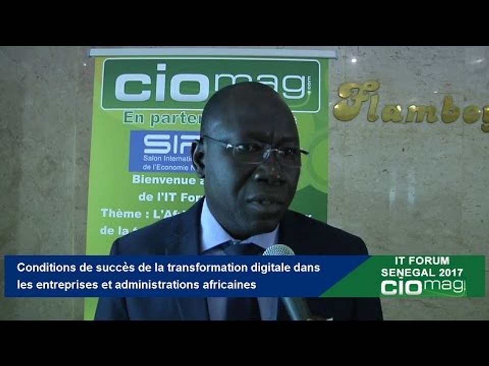 [INTERVIEW] - IT Forum Sénégal 2017 - Birahim Cissé : Vice Président Club DSI Sénégal