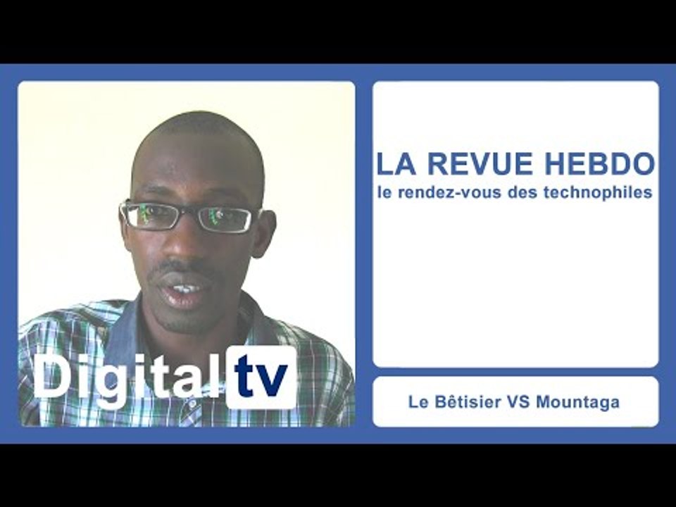 [LA REVUE HEBDO] - Le Bêtisier VS Mountaga