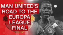 Man United's Road to the Europa League Final