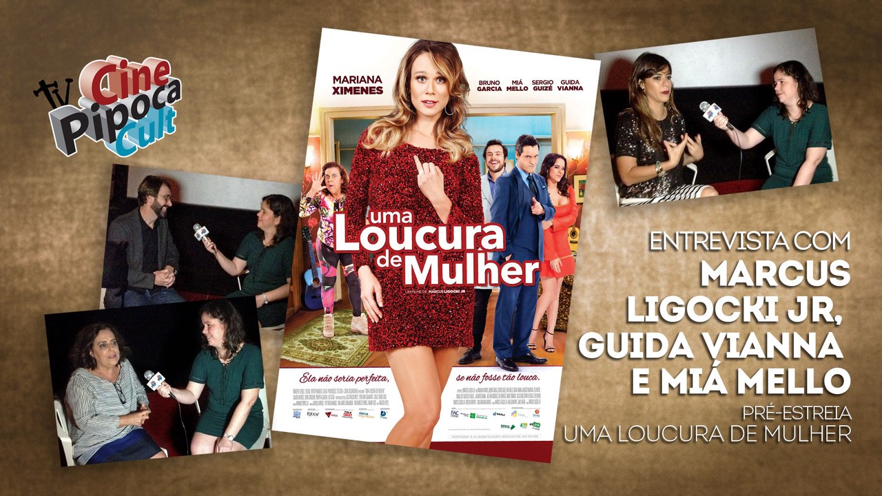 Entrevista com equipe de Uma Loucura de Mulher