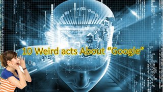 10 Weird Facts About 
