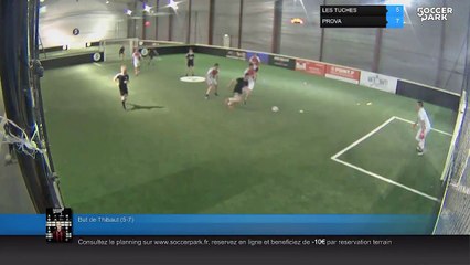 But de Thibaut (5-7) - LES TUCHES Vs PROVA - 23/05/17 21:00 - SECOND LEAGUE SOCCERPARK