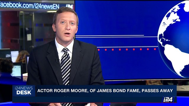 i24NEWS DESK | Actor Roger Moore, of James Bond fame passes away | Wednesday, May 24th 2017