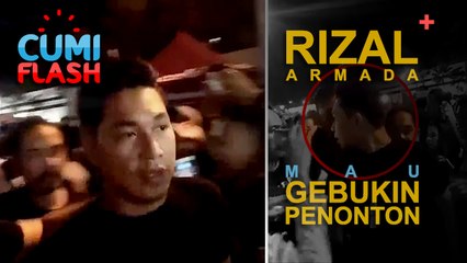 Rizal Armada Mau Gebukin Penonton - CumiFlash 24 Mei 2017