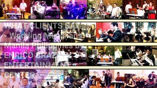 WHAT CLIENTS SAY - Wedding Musicians Manila Philippines by ENRICO BRAZA'S ENTERTAINMENT CENTER