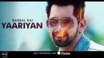 Yaariyan (Full Audio Song)   Babbal Rai   Girlfriend   Latest Punjabi Audio Song   Speed Records(720p)