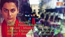 Naam Shabana : Zinda Video Song | Akshay Kumar, Taapsee Pannu, Taher Shabbir I Sunidhi , Rochak