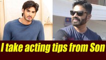 Sunil Shetty says, I take acting tips from Son Ahan; Watch Video | FilmiBeat