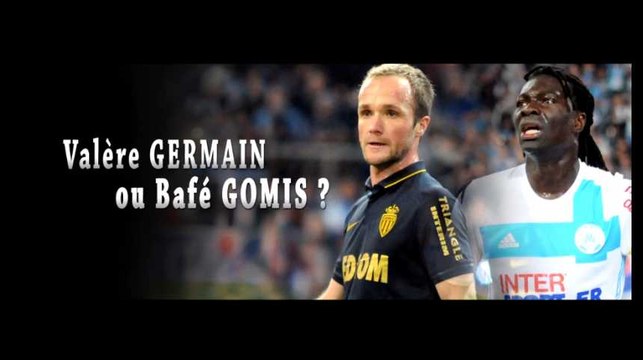Duel : Valère Germain ou Bafétimbi Gomis l'an prochain ?