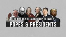 The uneasy relationship between popes and presidents
