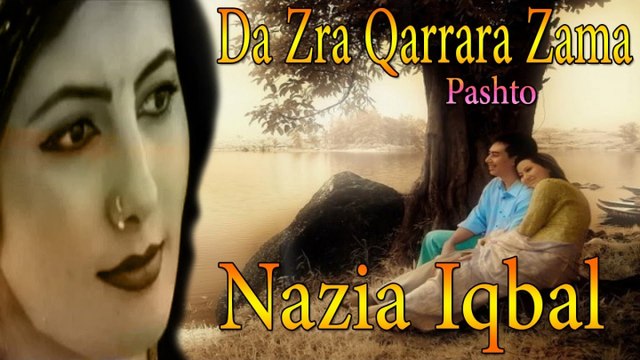 Nazia Iqbal - Da Zra Qarrara Zama