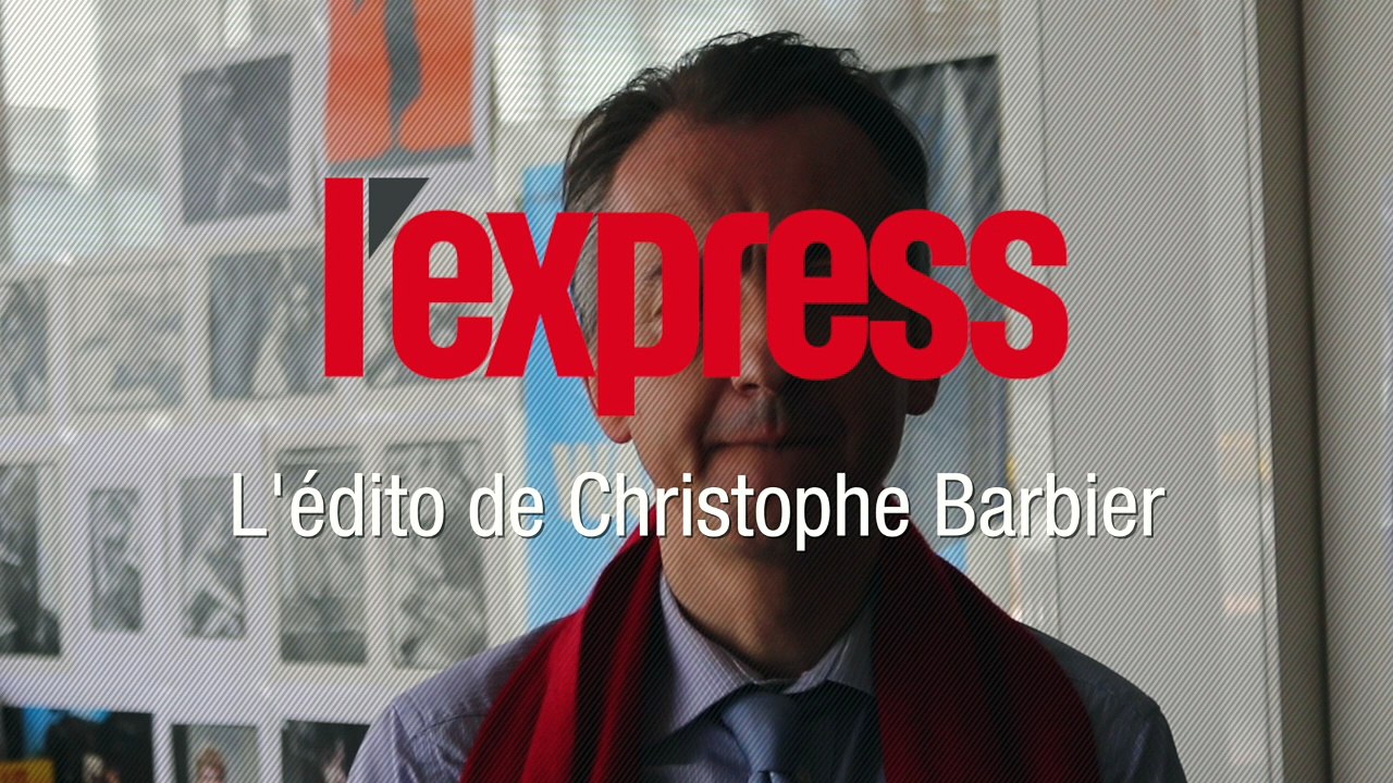 "L'état d'urgence est devenu un état normal"-L'Édito de Christophe Barbier