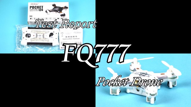 FQ777 Pocket Drone Test Report テストリポート