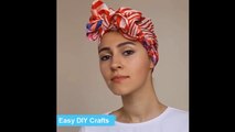 Easy DIY Crafts - 3 Stunning Ways To tie a head scarf