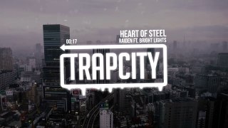 Raiden - Heart Of Steel (ft. Bright Lights)