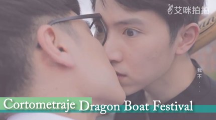[Sub Esp] Dragon Boat Festival -Cortometraje-