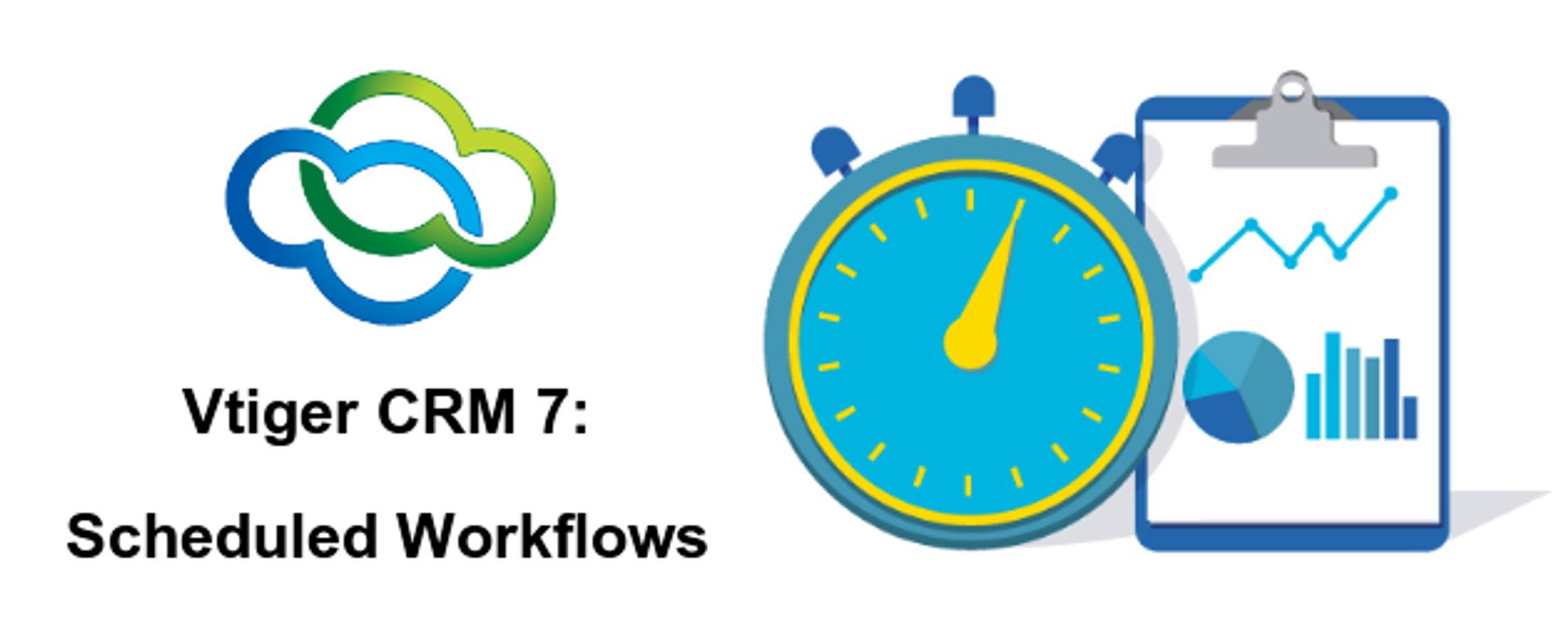 Scheduled Workflows in Vtiger CRM 7