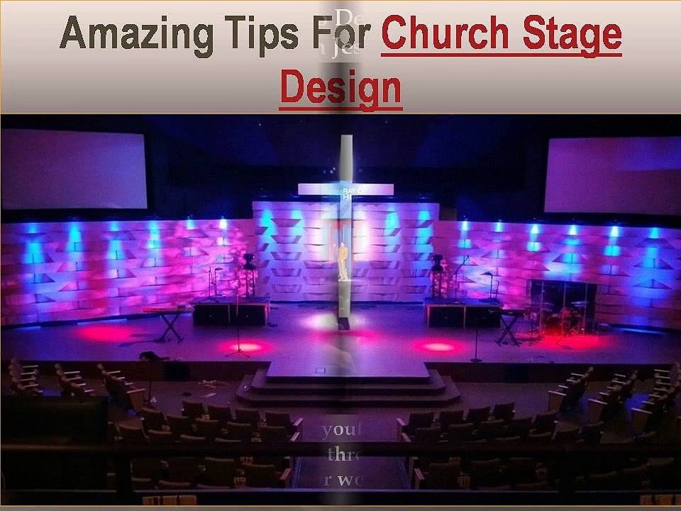 Amazing Tips For Church Stage Design