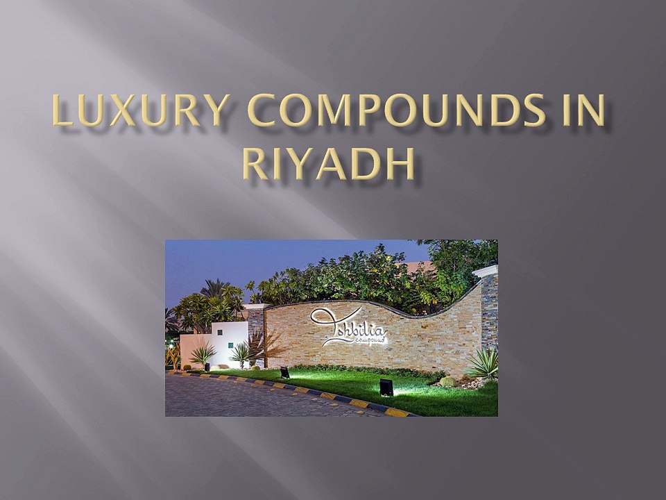 Luxury compounds in Riyadh.mp4