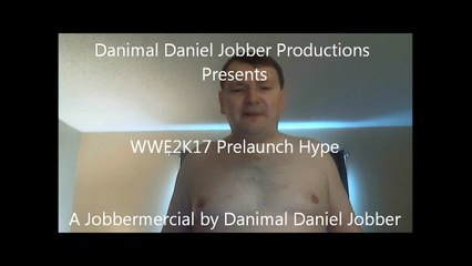 WWE 2K17 Prelaunch Jobbermercial - Danimal Daniel Jobber