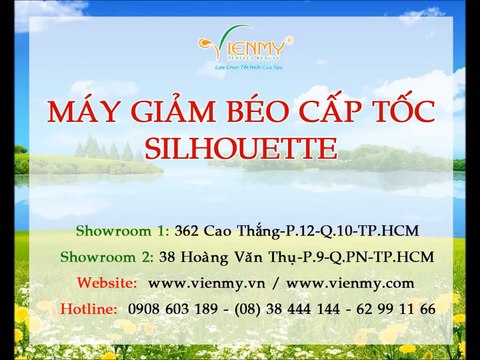 Máy Giảm Béo Cấp Tốc Silhouette - Công ty Viên Mỹ hướng dẫn sử dụng