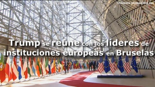 Trump se reúne con los líderes de instituciones europeas en Bruselas