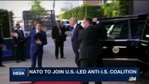 i24NEWS DESK | NATO to join U.S.- Led Anti-I.S. coalition | Thursday, May 25th 2017