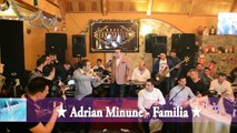 Adrian Minune - Familia @ Hanul Vanatorilor