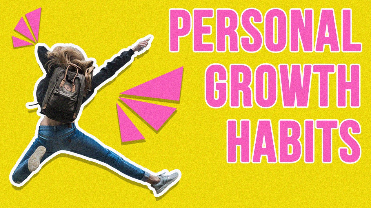 Top 5 Personal Growth Habits