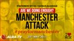 Manchester Attack - Are We Doing Enough? | By Younus AlGohar