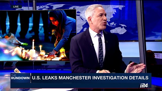 THE RUNDOWN | U.S. leaks Manchester investigation details | Thursday, May 25th 2017