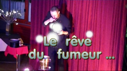 Bonus : Le Rêve du fumeur  (Non fumeur s'abstenir de regarder !)