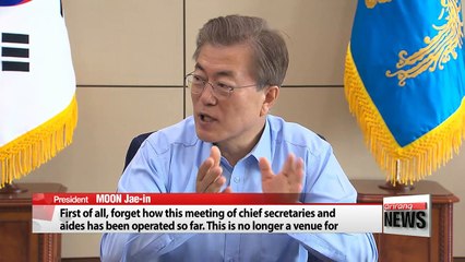 President Moon encourages open debate at first meeting of chief aides