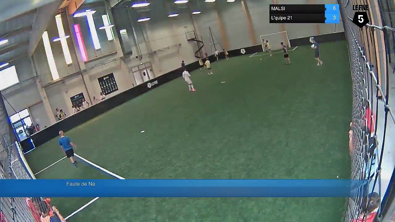 Faute de Na - MALSI Vs L'quipe 21 - 25/05/17 14:30 - Tournois des copains - La Rochelle Soccer Park