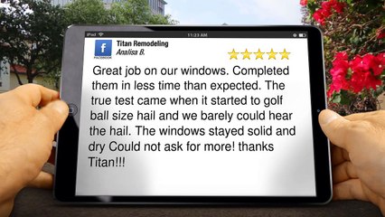 Titan Remodeling San Antonio Wonderful 5 Star Review by Analisa B.