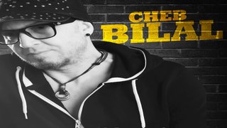 Cheb Bilal- Piaça Khatar - Extrait New 2017