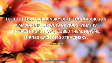 Lukas Foss Quotes #2