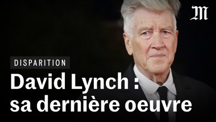 Mort de David Lynch : sa dernière œuvre vue par « Le Monde »