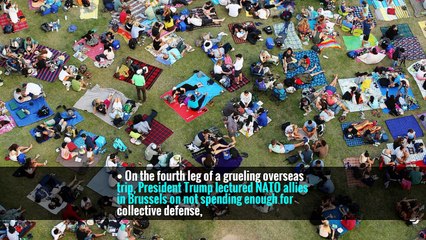 Highlights: In Brussels, Trump Scolds Allies on Cost-Sharing, and Stays Vague on Article 5 -