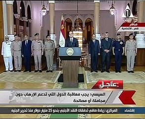 السيسى يعلن الحرب على معسكرات الإرهابين فى الداخل والخارج