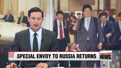 Special envoy to Russia returns home from his five day trip on Friday