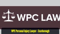 Attorney Lawyer Scarborough ON - WPC Personal Injury Lawyer (800) 299-0439