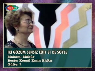 TRT TSM KORO - İki Gözüm Sensiz Lûtf Et De Söyle