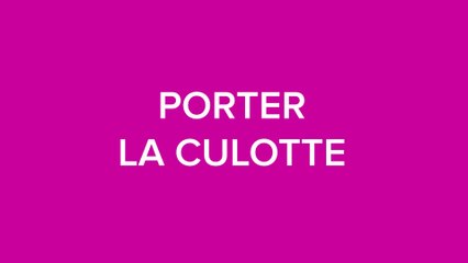 #DOUCSAVIEN / PORTER LA CULOTTE