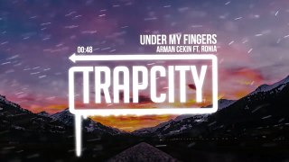 Arman Cekin - Under My Fingers (ft. RONIA)
