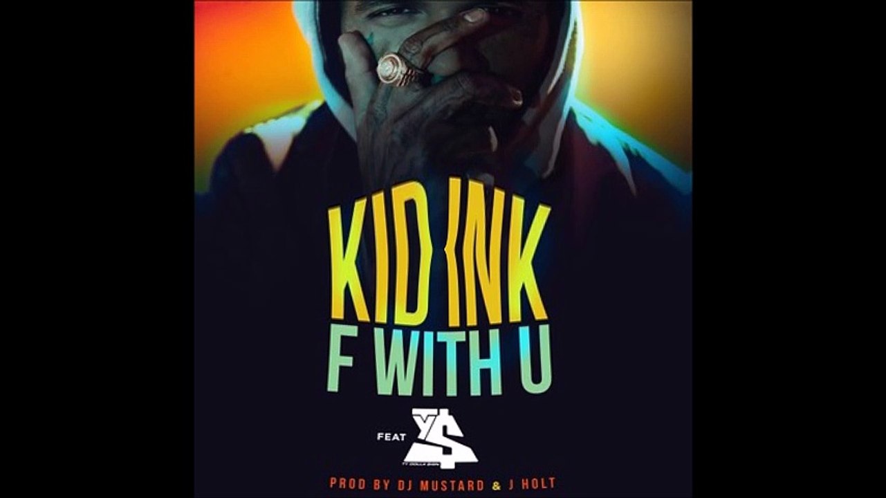 Kid Ink ft Ty Dolla Sign – F With U (Bastard Batucada FcomU Remix)